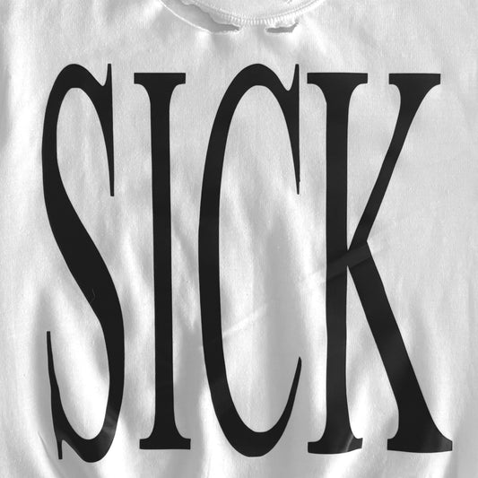 SICK CREWNECK